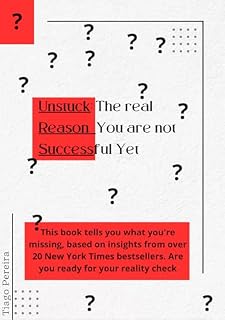 Livro Unstuck: The real Reason You are not Successful Yet: Why?