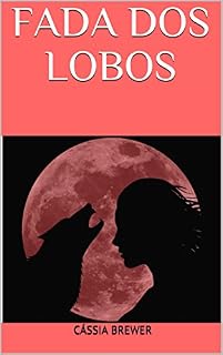 Livro Fada dos Lobos (Peeira Livro 1)
