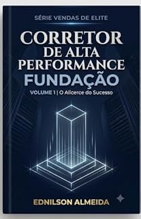 Livro Corretor de Alta Performance: Fundação - Volume 1 (Corretor de Alta Perfomance)