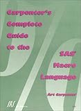 Carpenter's Complete Guide to the SAS Macro Language, Carpenter, Art, 1580251374