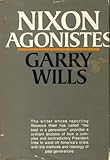 Hardcover Nixon Agonistes The Crisis of the Self-Made Man Book