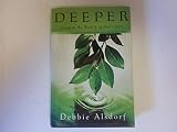 DEEPER - Living in the Reality of God's Love
