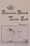 Russian Blood-Texas Soil, Barnhart, Joe and Kraeger, Linda, 1568703996
