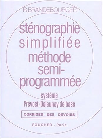 Stenographie Simplifiee Methode Semi Programmee Systeme Prevost Delaunay De Base Corriges Amazon Fr Brandebourger Livres