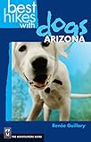 Best Hikes with Dogs Arizona by Renee Guillory