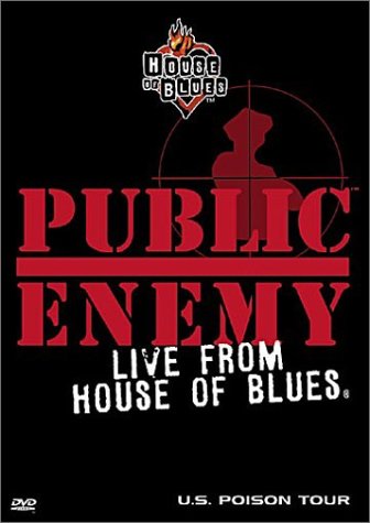 Public Enemy - Live From House Of Blues