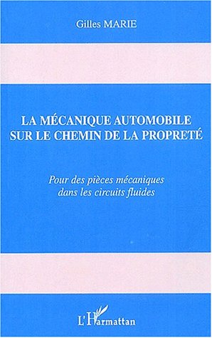 La  mécanique automobile sur le chemin de la propreté