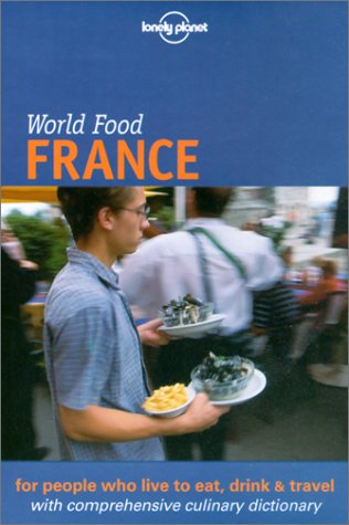 Download Lonely Planet World Food France Download Lonely Planet World Food France