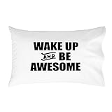 Oh, Susannah Wake up and Be Awesome Toddler Size Pillowcase (1 Pillow Cover 14 x 20.5 Inches)