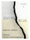 Image de Entredeux - épisode 1 (French Edition)