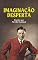 Livro Imaginação Desperta (Livros de Neville Goddard)