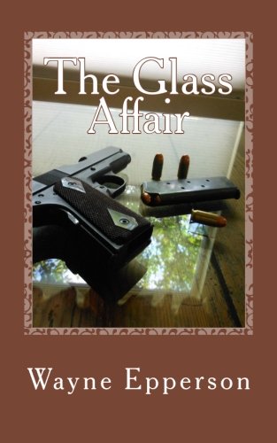 The Glass Affair (Frank Knott crime/adventure series) (Volume 4)