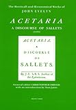 Image de ACETARIA - A DISCOURSE OF SALLETS (1699): The Rusticall and Economical Works of John Evelyn
