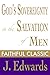 God's Sovereignty in the Salvation of Men (Jonathan Edwards Collection Book 12) by Jonathan Edwards