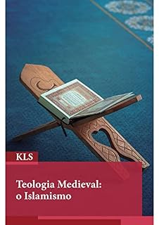 Livro Teologia Medieval: Islamismo: Islamismo