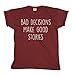Bad Decisions Make Good Stories - Mens or Womens Organic Cotton Novelty T-Shirt Burgundy