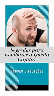 Livro SEGREDOS PARA COMBATER A QUEDA CAPILAR
