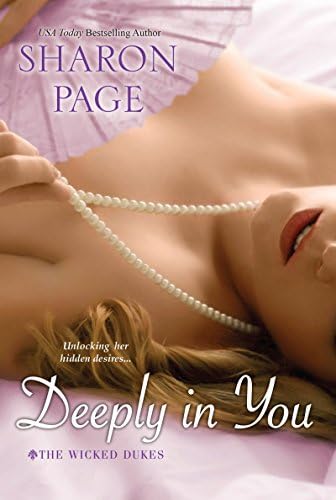 Deeply In You (The Wicked Dukes Book 1)