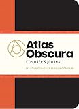 Image de Atlas Obscura Explorer's Journal: Let Your Curiosity Be Your Compass