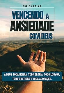 Livro Vencendo a Ansiedade com Deus (Ansiedade Zero Livro 1)