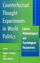Counterfactual Thought Experiments in World Politics