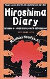 Hiroshima Diary: The Journal of a Japanese Physician, August 6-September 30, 1945 by Hachiya