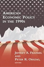 American Economic Policy in the 1990s by Jeffrey A. Frankel, Peter R. Orszag [MIT Press,2002] [Paperback]