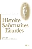 Histoire des Sanctuaires de Lourdes (French Edition) by 