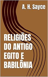 Livro RELIGIÕES DO ANTIGO EGITO E BABILÔNIA