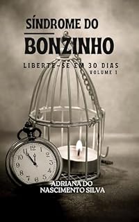 Livro SÍNDROME DO BONZINHO: LIBERTE-SE EM 30 DIAS – VOLUME 1