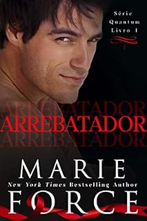 Livro Arrebatador (Série Quantum Livro 4)