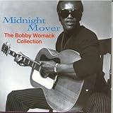 Bobby Womack Album: «Midnight Mover: The Bobby Womack Collection» (Front side)