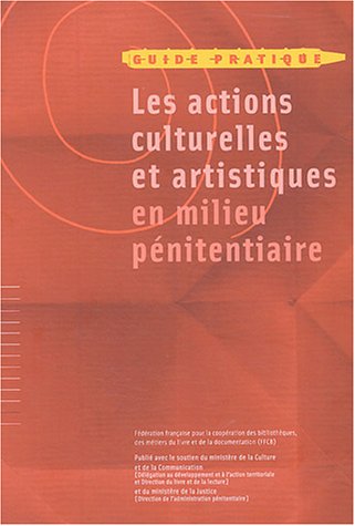 Les  actions culturelles et artistiques en milieu pénitentiaire