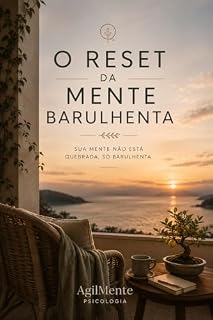 Livro O RESET DA MENTE BARULHENTA: Sua mente não está quebrada, só barulhenta.