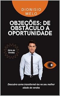 Livro Objeções: De Obstáculo a Oportunidade