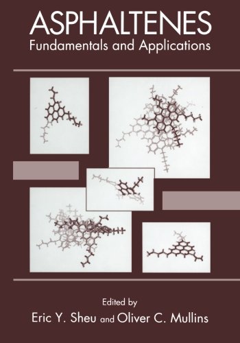 Asphaltenes: Fundamentals and ApplicationsFrom Springer Asphaltenes: Fundamentals and ApplicationsFrom Springer