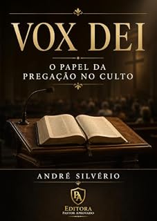 Livro "Vox Dei" - O Papel da Pregação no Culto: Um chamado aos pregadores e à igreja para redescobrirem a centralidade da exposição fiel das Escrituras como a Voz de Deus ao seu povo.