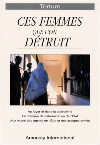 Ces femmes que l'on détruit