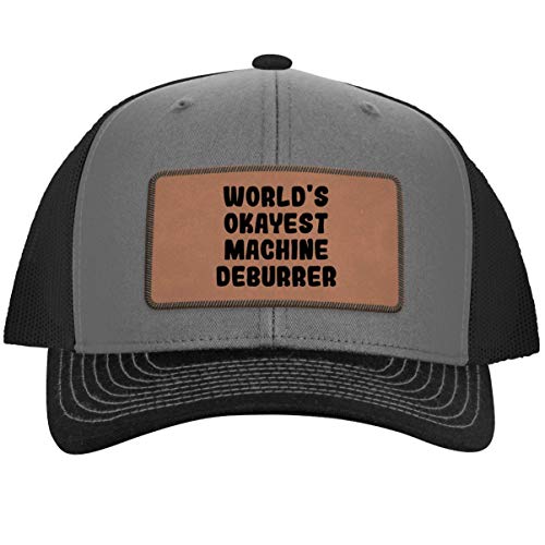 World's Okayest Machine Deburrer - Leather Dark Brown Patch Engraved Trucker Hat, Grey-Steel, One Size