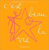 C'est beau la vie by 