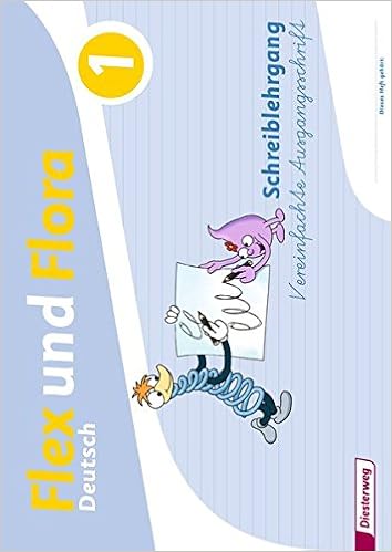 Flex Und Flora Schreiblehrgang Va Ausgabe 2013 Schreiblehrgang Va Flex Und Flora Ausgabe 2013 Amazon De Bucher