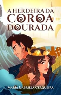 Livro A Herdeira da Coroa Dourada