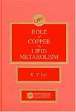 Role of Copper in Lipid Metabolism, Lei, K. Y., 0849355648