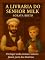 Livro A Livraria do Senhor Milk