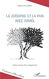 la Jordanie et la paix avec Israël (French Edition) by Simon Valadou