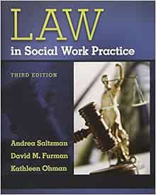 Law In Social Work Practice Saltzman Andrea Furman David M Ohman Kathleen 9781133312611 Books