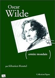 Oscar Wilde, ermite mondain
