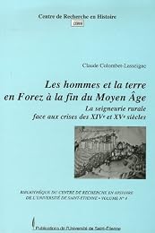 Les  hommes et la terre en Forez à la fin du Moyen âge