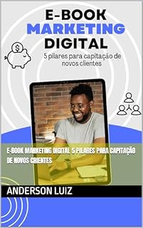 Livro E-Book Marketing Digital 5 pilares para capitação de novos crientes