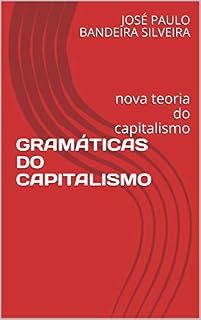 Livro GRAMÁTICAS DO CAPITALISMO : nova teoria do capitalismo